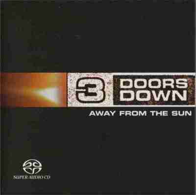 3 Doors Down – 2003年SACD系列 - Away From The Sun DSD DSF