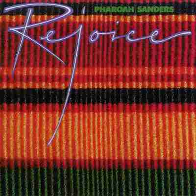 Pharoah Sanders Rejoice FLAC qobuz 爵士