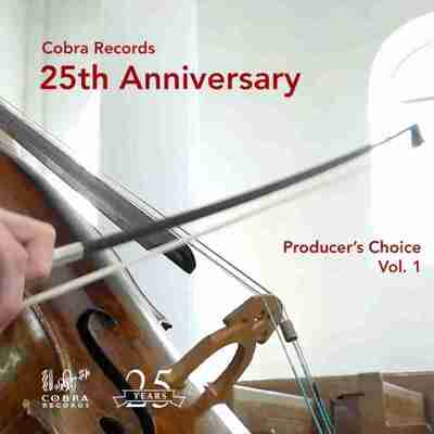 Ari Rasilainen, Brabants Orkest, Chen Halevi - Producer’s Choice, Vol. 1_ Cobra Records 25th Anniver