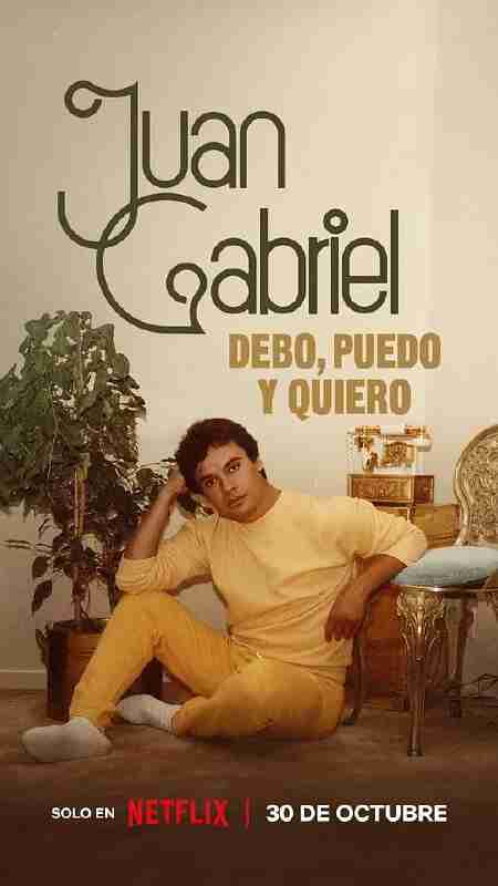 胡安·加布里埃尔:志在必得的音乐人生 Juan Gabriel Debo, puedo y quiero (2025)