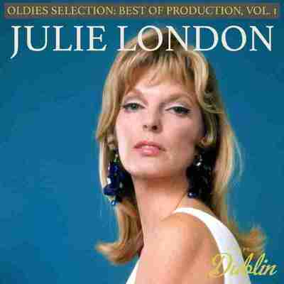 Julie London - Oldies Selection, Best Production, Vol. 1 - 2025 Hi-Res FLAC 24bit 44kHz 爵士