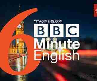 BBC英语学习播客《6分钟英语 6 Minute English (2021-2024) 》