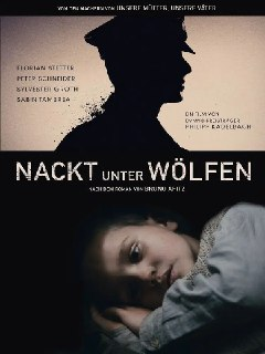 裸露在狼群 / Nackt unter Wölfen [中英双字][超清][德国][2015][豆瓣7.4][免费在线观看][夸克网盘]