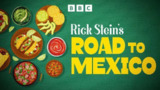 里克·斯坦的墨西哥美食之旅(Rick Stein's Road to Mexico)[免费在线观看][夸克网盘]