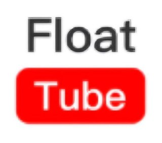 Float Tube - 第三方无广告YouTube[免费在线观看][夸克网盘]