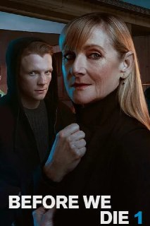 《在我们死去前》(2021)[第1季][全6集][1080P][中文字幕][惊悚/犯罪/英国][莱斯利·夏普/帕特里克·吉布森/文森特·里根]