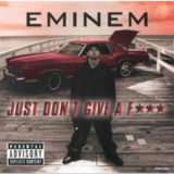 Eminem - 1998年专辑 - Just Don't Give A F -Flac