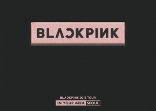 BLACKPINK -2018年专辑 - BLACKPINK 2018 TOUR 'IN YOUR AREA' SEOUL (Live) Flac