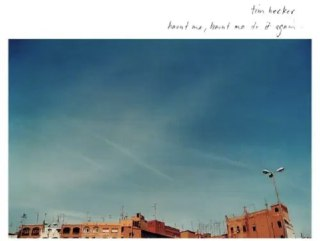 Tim Hecker - 2001年专辑 - Haunt Me, Haunt Me Do It Again Flac