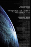 大规模杀伤武器 Weapons of Mass Disruption (2011)