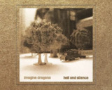 Imagine Dragons - 2010年专辑 - Hell And Silence EP Flac