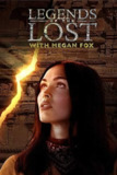 迷失的传说 Legends of the Lost with Megan Fox (2018)