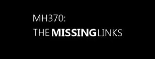 MH370：缺失的环节 Flight 370 The Missing Links (2014)