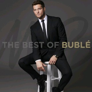 Michael Buble - The Best Of Buble 精选集 FLAC