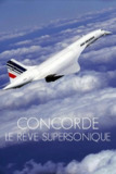 协和客机：超音速竞赛 Concorde The Supersonic Race (2018)
