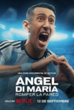 安赫尔·迪马利亚：破壁而出 Ángel Di María: Romper la pared (2024)