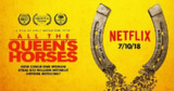 All the Queen Horses (2017)