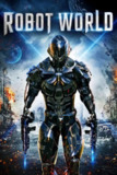 机器人的世界 Robot World (2015) 1080p 原盘Remux 【12.37GB】已刮削