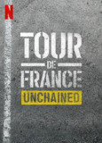 环法自行车赛：逆风飞驰 第一季 Tour de France Unchained Season 1 (2023)