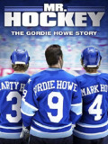 冰球之王 Mr Hockey: The Gordie Howe Story (<strong>2013</strong>) 1080p 原盘Remux 【14.34GB】已刮削