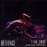 Beyonce - 2009年专辑 - I Am... Yours - An Intimate Performance at Wynn Las Vegas ( Sony Music Entertain