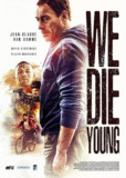 铁拳威龙 We Die Young (2019) 1080p 原盘Remux 中文字幕 【18.09GB】已刮削