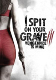 我唾弃你的坟墓：复仇在我 I Spit on Your Grave: Vengeance is Mine (2015) 1080p 原盘Remux 中文字幕 【20.18GB】已刮削