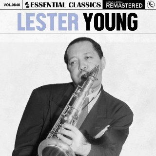 Lester Young - Essential Classics, Vol. 840 - 2025 FLAC 24bit 44kHz qobuz