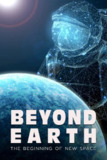 飞跃地球：探索太空新征程 Beyond Earth The Beginning of NewSpace (2016)