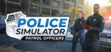 【游戏】《警察模拟器：巡警 / Police Simulator: Patrol Officers 》