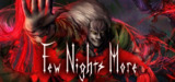 【游戏】《Few Nights More》