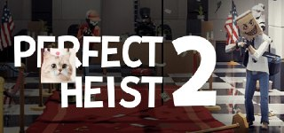 【游戏】《完美抢劫2/Perfect Heist 2Build.19096066》