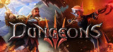 地下城3 v1.7（Dungeons 3）免安装中文版【5.1 GB】【PC】