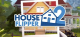 房产达人2 v20250213 单机+联机（House Flipper 2）免安装中文版【18.1 GB】【PC】