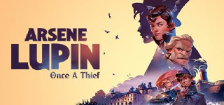 亚森罗宾:昔日大盗(Arsene Lupin - Once a Thief)免安装中文版【3.3 GB】【PC】