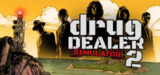 绝命毒师模拟器2 v1.0.11 单机+联机(Drug Dealer Simulator 2)免安装中文版【49.4 GB】【PC】