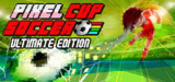 像素世界杯足球赛:终极版(Pixel Cup Soccer - Ultimate Edition)免安装中文版【409.9 MB】【PC】
