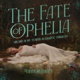 Taylor Swift - The Fate of Ophelia (Alone In My Tower Acoustic Version) ALAC HiRes 24bit 48kHz + EAC