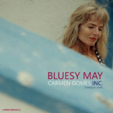 Carmen Gomes Inc.- [DSD512] Bluesy May [Pure DSD]- 2025 - DSD512 | 22.6MHz/1bit